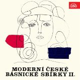 Moderní české básnické sbírky II. Moderní české básnické sbírky II.