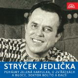 Strýček Jedlička - Pohádky Zelená Karkulka, O zvířátkách a budce, Doktor Bolíto a další - Ondřej Sekora - Pohádky Strýček Jedlička - Pohádky Zelená Karkulka, O zvířátkách a budce, Doktor Bolíto a další