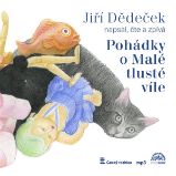 Pohádky o Malé tlusté víle - Jiří Dědeček - Pohádky Pohádky o Malé tlusté víle