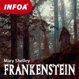 Frankenstein - Mary Shelley - Výuka cizích jazyků Frankenstein