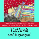 Tatínek není k zahození - Arnošt Goldflam - Pohádky Tatínek není k zahození