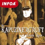 Die Kapuzinergruft - Joseph Roth - Beletrie v němčině Die Kapuzinergruft
