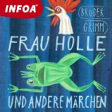 Frau Holle und andere märchen - Jacob Ludwig Carl Grimm,Wilhelm Karl Grimm - Beletrie v němčině Frau Holle und andere märchen
