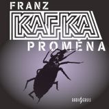 Proměna - Franz Kafka - Klasická díla Proměna
