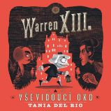 Warren XIII. a Vševidoucí oko Warren XIII. a Vševidoucí oko