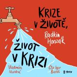Krize v životě, život v krizi Krize v životě, život v krizi