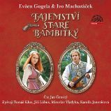 Tajemství staré bambitky - Evžen Gogela,Lumír Hrma,Petr Wagner - Česká literatura Tajemství staré bambitky