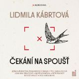 Čekání na spoušť - Lidmila Kábrtová - Česká literatura Čekání na spoušť