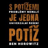 S potížemi je jedna potíž S potížemi je jedna potíž