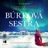 Búrková sestra - Lucinda Riley - Společenská próza Búrková sestra
