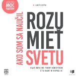 Ako som sa naučil rozumieť svetu Ako som sa naučil rozumieť svetu