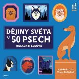Dějiny světa v 50 psech Dějiny světa v 50 psech