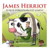 To by se zvěrolékaři stát nemělo - James Herriot - Humor, satira a komedie To by se zvěrolékaři stát nemělo