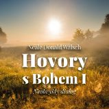Hovory s Bohem I. - Neobvyklý dialog Hovory s Bohem I. - Neobvyklý dialog