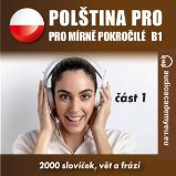 Polština pro mírně pokročilé B1 - část 1 Polština pro mírně pokročilé B1 - část 1