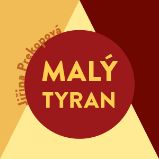 Malý tyran Malý tyran