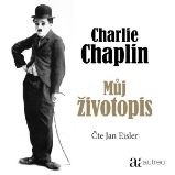 Charlie Chaplin: Můj životopis Charlie Chaplin: Můj životopis