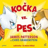 Kočka vs. Pes - James Patterson,Chris Grabenstein - Pro mládež Kočka vs. Pes