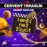 ČERVENÝ TRPASLÍK 2: Lepší než život ČERVENÝ TRPASLÍK 2: Lepší než život