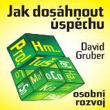 Co je to úspěch – a jak jej dosáhnout? - David Gruber - Osobní rozvoj Co je to úspěch – a jak jej dosáhnout?