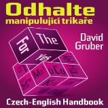 Odhalte manipulující trikaře Odhalte manipulující trikaře