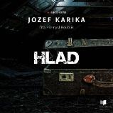 Hlad - Jozef Karika - Detektivky, thrillery Hlad