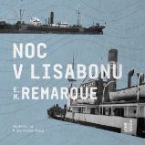 Noc v Lisabonu - Erich Maria Remarque - Klasická díla Noc v Lisabonu