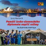 Paměti česko-slovenského diplomata napříč režimy Paměti česko-slovenského diplomata napříč režimy