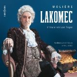 Lakomec - Moliere - Klasická díla Lakomec