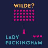 Lady Fuckingham - Oscar Wilde - Klasická díla Lady Fuckingham