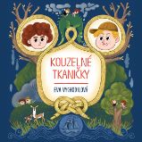 Kouzelné tkaničky - Eva Vychodilová - Pohádky Kouzelné tkaničky