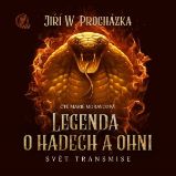 Legenda o hadech a ohni Legenda o hadech a ohni