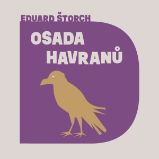 Osada havranů - Eduard Štorch - Dobrodružné romány Osada havranů