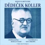 Dědeček Koller - Rudolf Slawitschek - Česká literatura Dědeček Koller