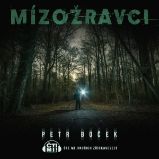 Mízožravci - Petr Boček - Česká literatura Mízožravci