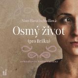 Osmý život (pro Brilku) - Nino Haratischwili - Romány Osmý život (pro Brilku)