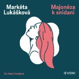 Majonéza k snídani - Markéta Lukášková - Česká literatura Majonéza k snídani