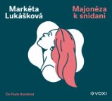 Majonéza k snídani - Markéta Lukášková - Česká literatura Majonéza k snídani
