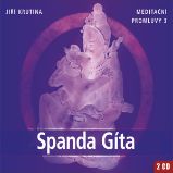 Meditační promluvy 3 - Spanda Gíta - Jiří Krutina - Životní filozofie, náboženství Meditační promluvy 3 - Spanda Gíta
