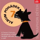 Album pohádek "Supraphon dětem" 7. (O červené Karkulce, Nespokojený králíček, Darebák sněhulák Dalibor a další) Album pohádek "Supraphon dětem" 7. (O červené Karkulce, Nespokojený králíček, Darebák sněhulák Dalibor a další)