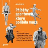Příběhy sportovců, které políbila múza Příběhy sportovců, které políbila múza