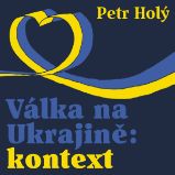Válka na Ukrajině: kontext Válka na Ukrajině: kontext