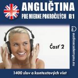 Angličtina pre mierne pokročilých B1 - časť 2 - Výuka cizích jazyků Angličtina pre mierne pokročilých B1 - časť 2