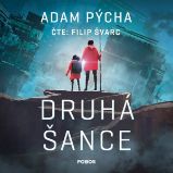Druhá šance - Adam Pýcha - Česká literatura Druhá šance