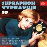 Supraphon vypravuje...10 ( Hrabal, Werich, Neruda, Boccaccio, Munzar) - Jan Neruda - Česká literatura Supraphon vypravuje...10 ( Hrabal, Werich, Neruda, Boccaccio, Munzar)