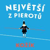 Největší z Pierotů Největší z Pierotů