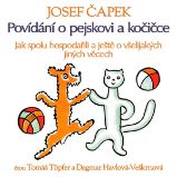 Povídání o pejskovi a kočičce (Jak spolu hospodařili a ještě o všelijakých jiných věcech) - Josef Čapek - Česká literatura Povídání o pejskovi a kočičce (Jak spolu hospodařili a ještě o všelijakých jiných věcech)