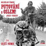 Putování s oslem! - Josef Fousek - Česká literatura Putování s oslem!