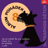 Album pohádek "Supraphon dětem" 8. (Jak se králíček Ňuf stal mužským, Chytrý Jíra, Psí pohádka a další) - Karel Čapek,Zdeněk Karel Slabý,Marie Majerová,Jan Fuchs - Pohádky Album pohádek "Supraphon dětem" 8. (Jak se králíček Ňuf stal mužským, Chytrý Jíra, Psí pohádka a další)