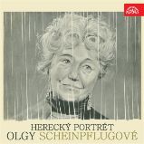 Herecký portrét Olgy Scheinpflugové - Olga Scheinpflugová - Divadlo, rozhlas, televize Herecký portrét Olgy Scheinpflugové